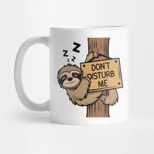 Don't Disturb Me Mug